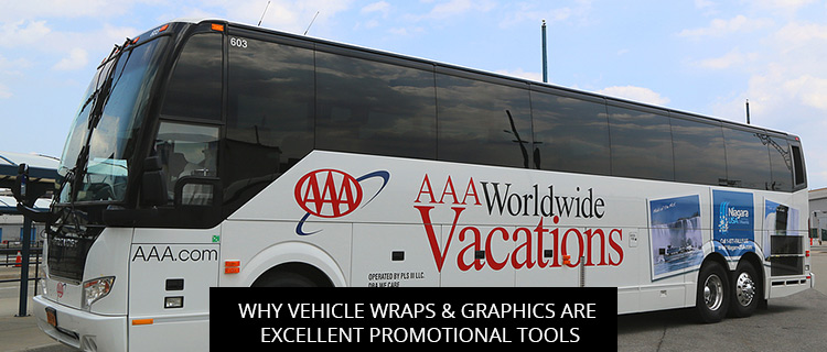 Why Vehicle Wraps & Graphics Are Excellent Promotional Tools